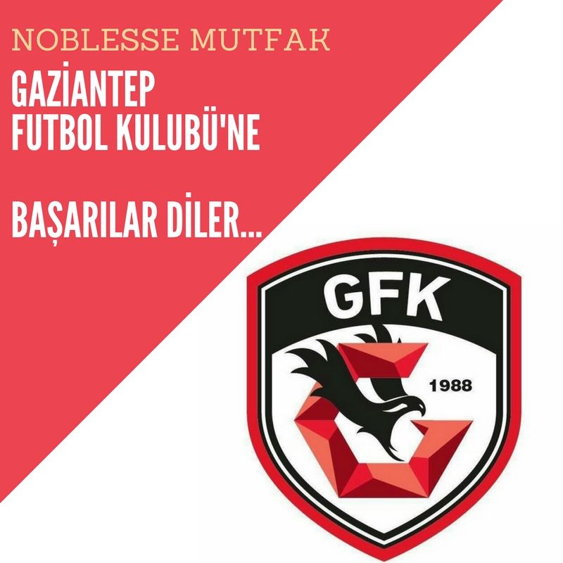 Noblesse Mutfak Dekorasyon Gaziantep Gaziantepfutbol Gaziantepfutbolkulubu Gaziantepspor Gaziantepnoblesse Spor Sahinbey Sehitkami Futbol