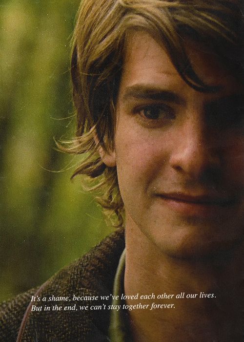 It S A Shame Because We Ve Loved Each Other All Our Lives But In The End We Can T Stay Together Forever Tommy D Never Let Me Go Andrew Garfield Movie Lines