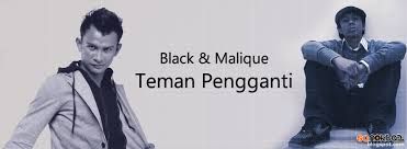 teman pengganti black ft malique