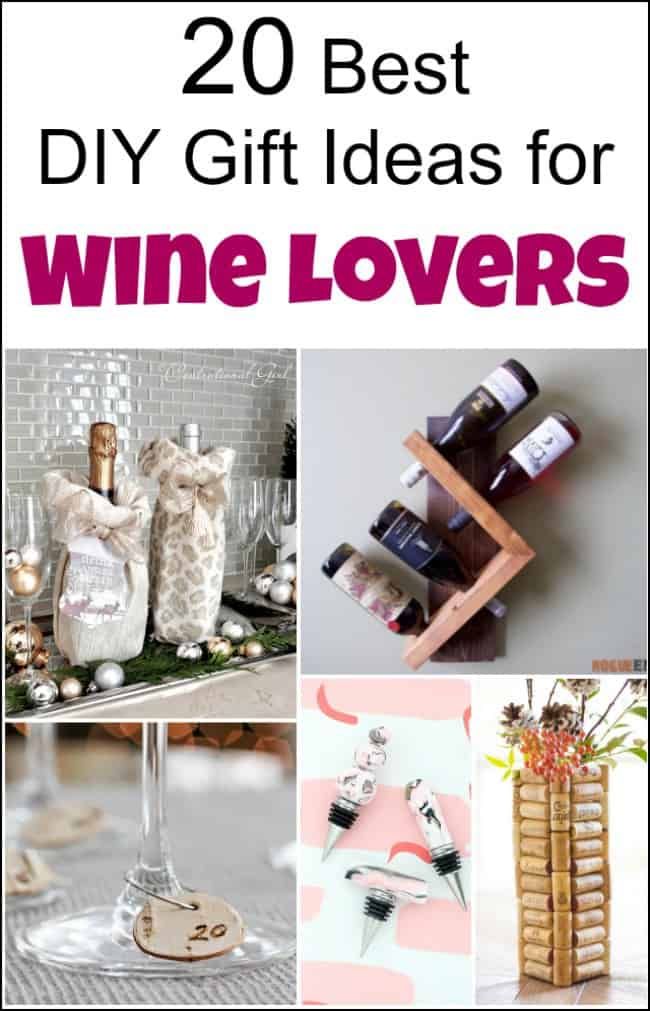 20 of the Best DIY Gift Ideas for Wine Lovers | Wine ...