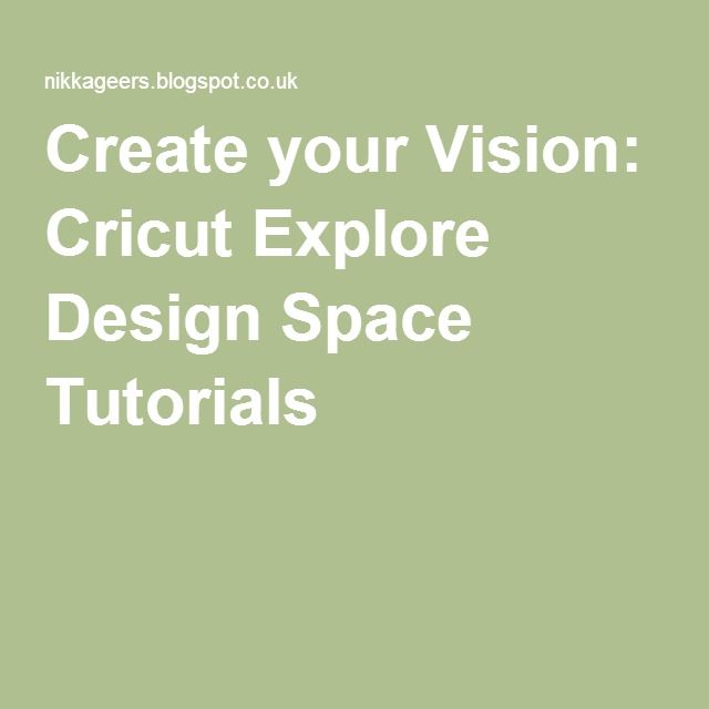 Download Create your Vision: Cricut Explore Design Space Tutorials | Cricut explore, Cricut, Tutorial