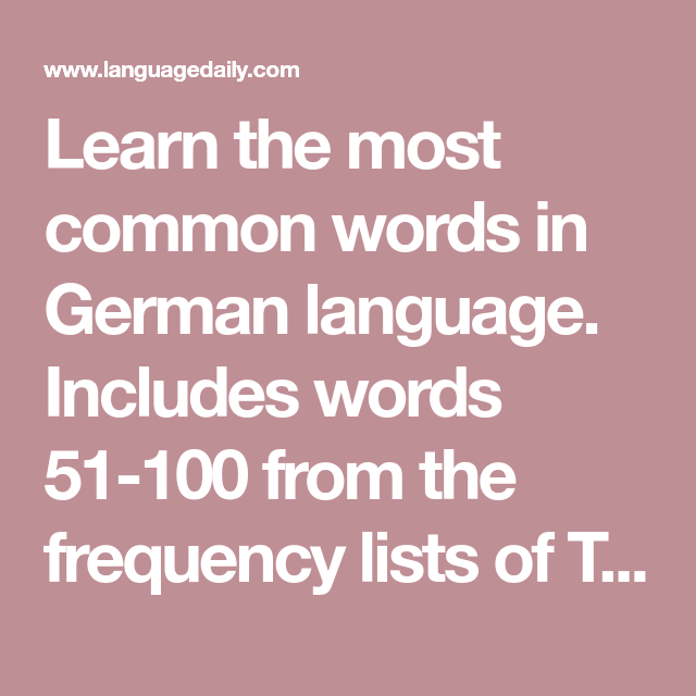 Learn The Most Common Words In German Language Includes Words 51 100 Learn The Most Common Words In German Language Includes Words 51 100