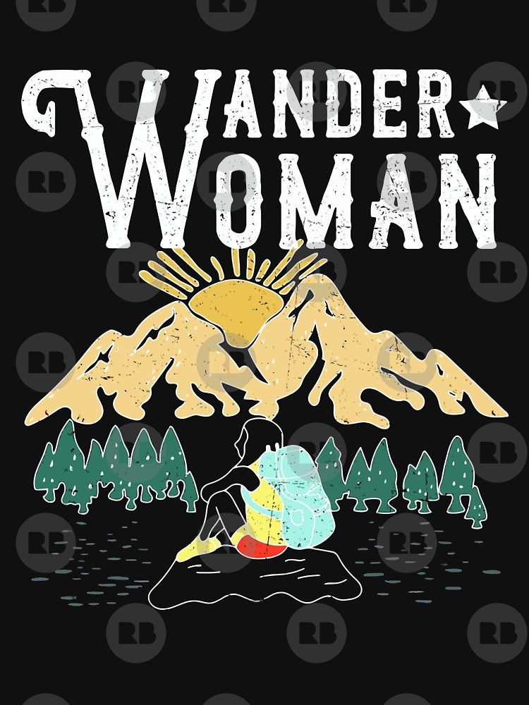 'Wander Woman Funny Hiking T-Shirt Gift For Women' T-Shirt by liuxy071195 #pooloutfitideas