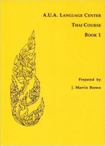 A U A Language Center Thai Course Book 1 Language Centers Book 1 A U A Language Center Thai Course Book 1 Language Centers Book 1