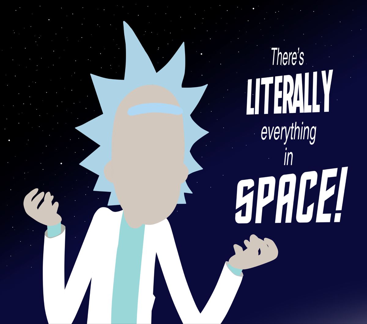 Season 4 Episode 5 Rattlestar Ricklatica Spaceandastronomy Rickandmortywallpaper Rickandm Funny Inspirational Posters Quote Posters Inspirational Posters