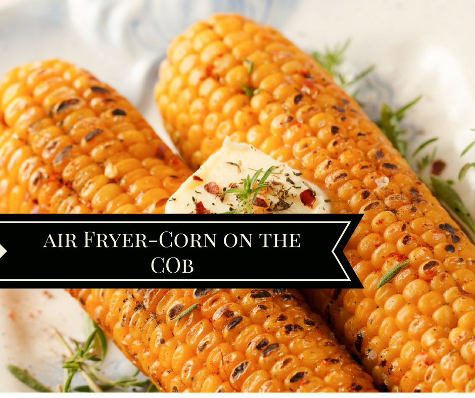 Air Fryer Corn On The Cob Fork To Spoon Recipe Air Fryer Recipes air-fryer-corn-on-the-cob-fork-to-spoon-recipe-air-fryer-recipes
