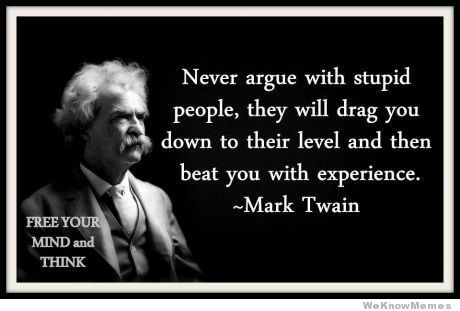 OR They Shut Up Because They Cant Come Up To A Level Of Intelligence Gorgeous Mark Twain Quotes OR They Shut Up Because They Cant Come Up To A Level Of Intelligence Gorgeous Mark Twain Quotes