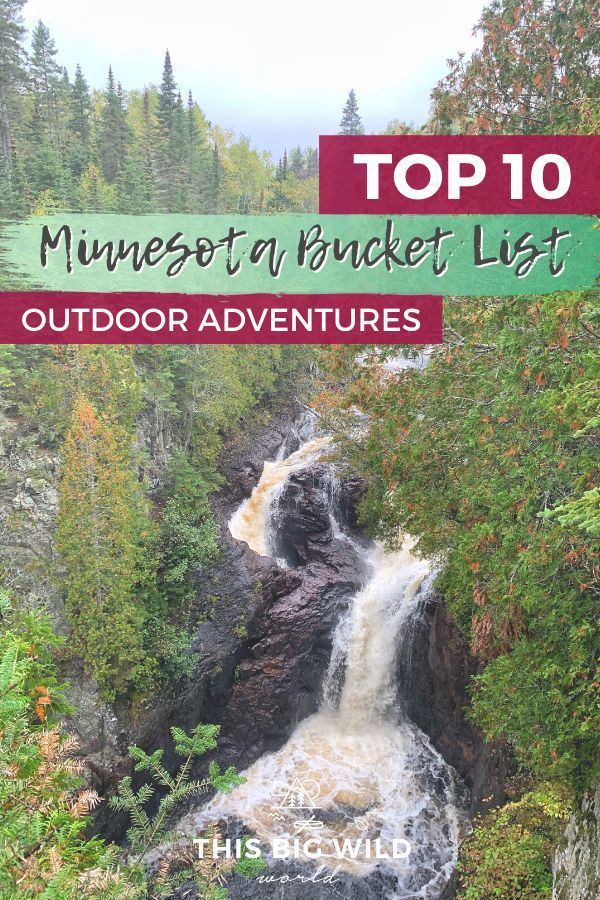 10 Outdoor Adventures for Your Minnesota Bucket List – This Big Wild World | Travel Blog
