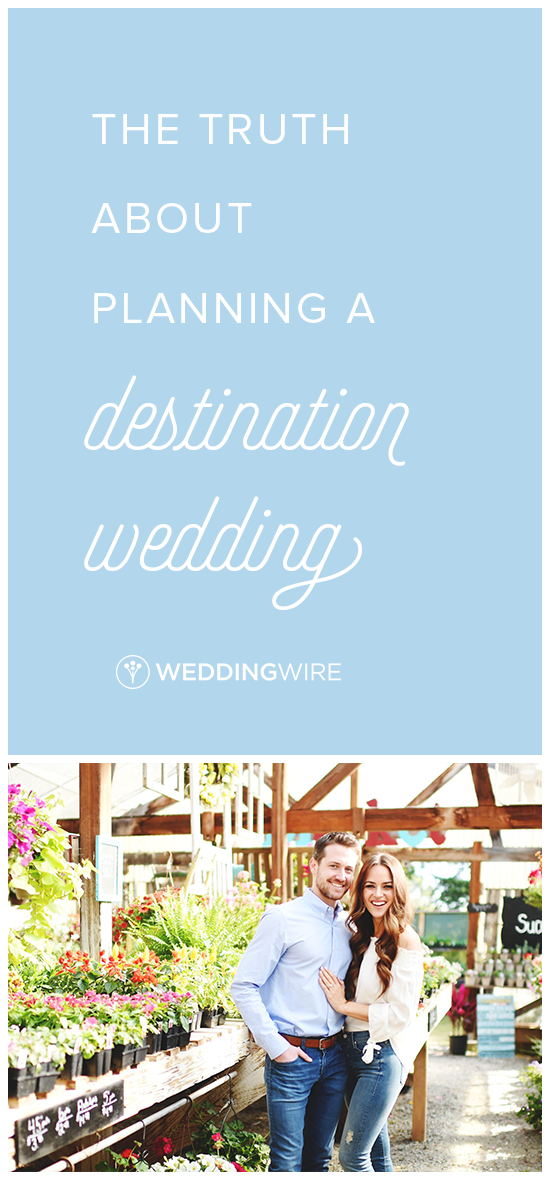 The Truth About Planning a Destination Wedding Destination wedding