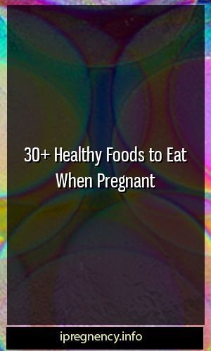 30+ Healthy Foods to Eat When Pregnant #concieve #… - Health and fitness - #concieve #Eat #Fitness #...