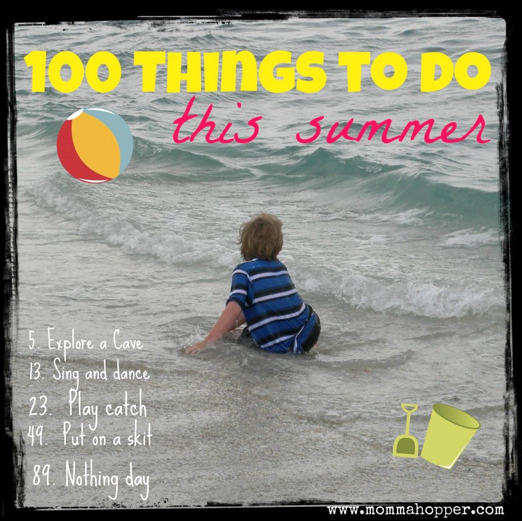 100 things to do this summer Summer fun for kids, 100 things to do