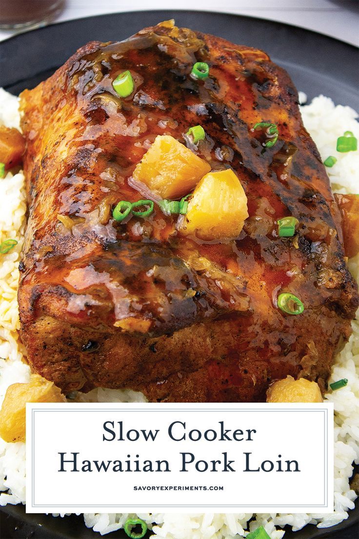 BEST Hawaiian Pork Loin Recipe Slow Cooker Pork Loin BEST Hawaiian Pork Loin Recipe Slow Cooker Pork Loin