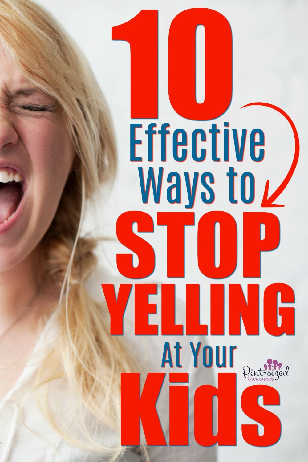 10 Effective Ways to Stop Yelling at Your Kids Mom