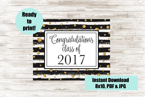congratulations class of 2017 printable graduation party sign congratulations signs to print