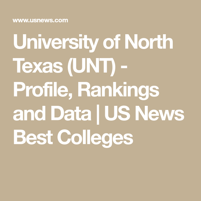 University of North Texas (UNT) Profile, Rankings and Data US News