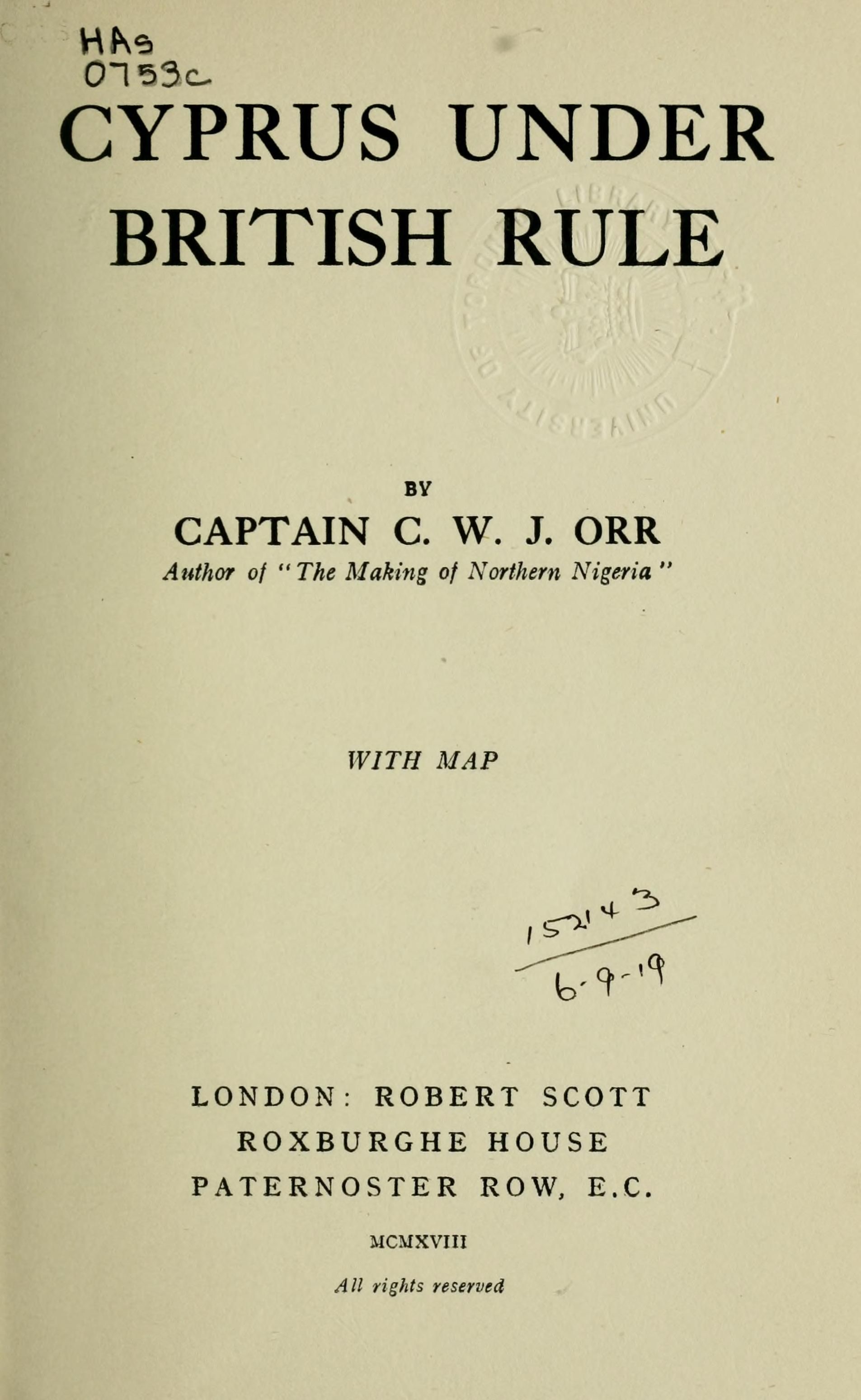 Cyprus Under British Rule Orr Charles William James Sir 1870 1945 Free Download Borrow And Streaming Internet Archive Cyprus Cyprus Greece British