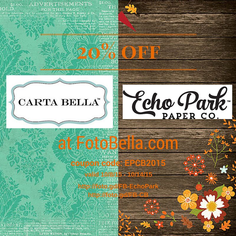 20 off Carta Bella & Echo Park products at using coupon 20 off Carta Bella & Echo Park products at using coupon