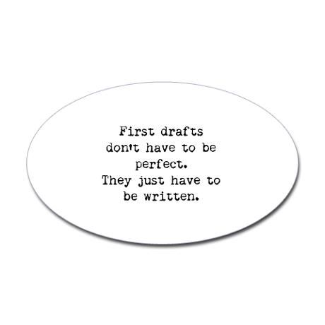 First Drafts Sticker Square First Drafts Oval Sticker By Andinewton Cafepress First Draft Writing Life Draught
