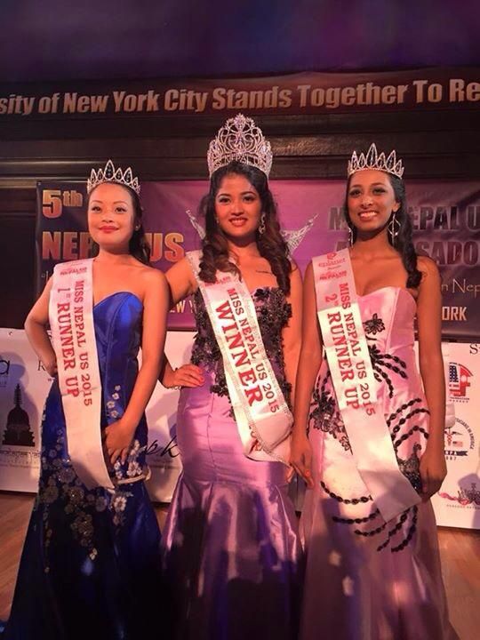 2nd Runner Up Neha Jha 1st Runner Up Kausila Lama Miss Nepal Us 2015 Priyanka Thapaliya Miss Miss Us York City