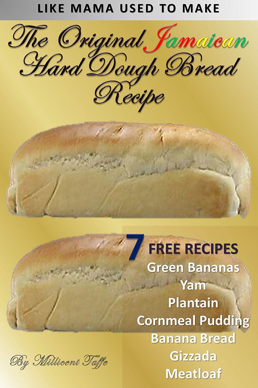 The Original Jamaican Hard Dough Bread Recipe Jamaican The Original Jamaican Hard Dough Bread Recipe Jamaican