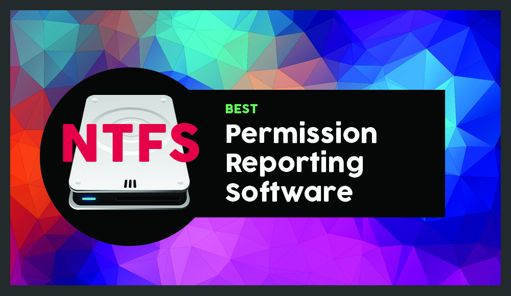 ntfs permissions reporter free edition ntfs permissions reporter free edition