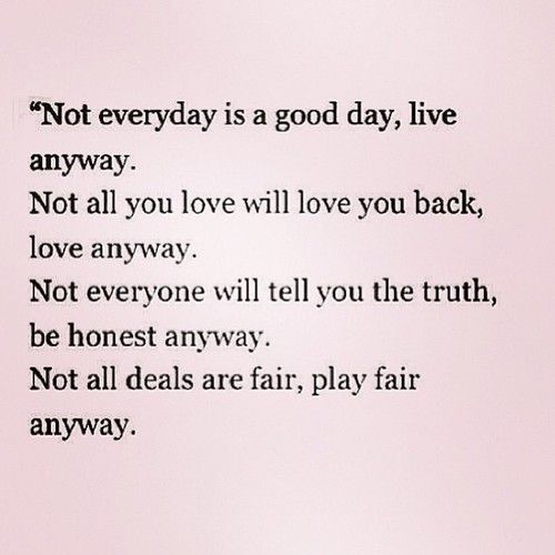 Inspirational Life Quotes Sayings Pinterest Quotes Impressive Love Quotes Love Anyway Inspirational Life Quotes Sayings Pinterest Quotes Impressive Love Quotes Love Anyway