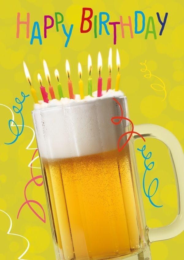 Happy Birthday Humour Beer Birthday Happy Birthday Beer Happy Birthday Messages