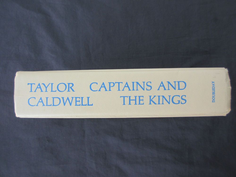Captains and the Kings by Taylor Caldwell Captains and the Kings by Taylor Caldwell