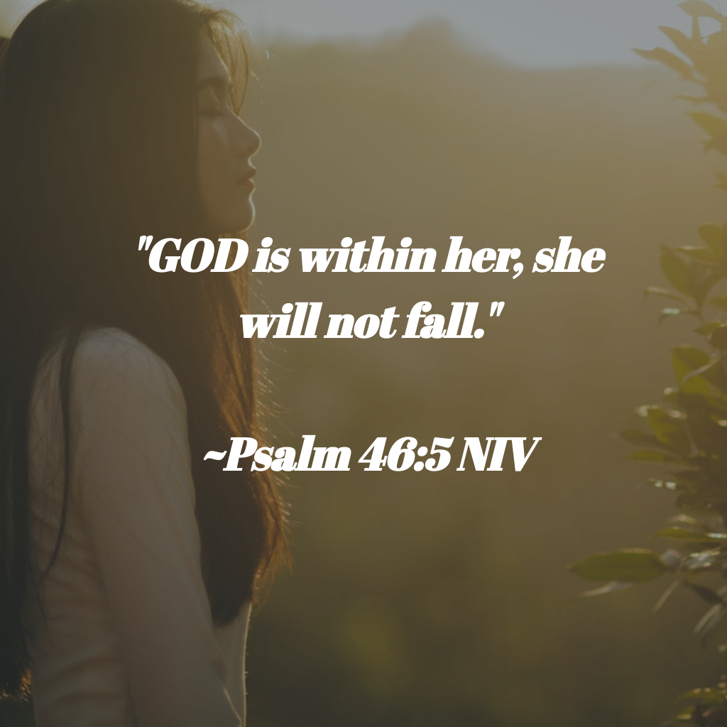 GOD Is Within Her She Will Not Fall Psalm 46 5 NIV Amen Psalm god-is-within-her-she-will-not-fall-psalm-46-5-niv-amen-psalm