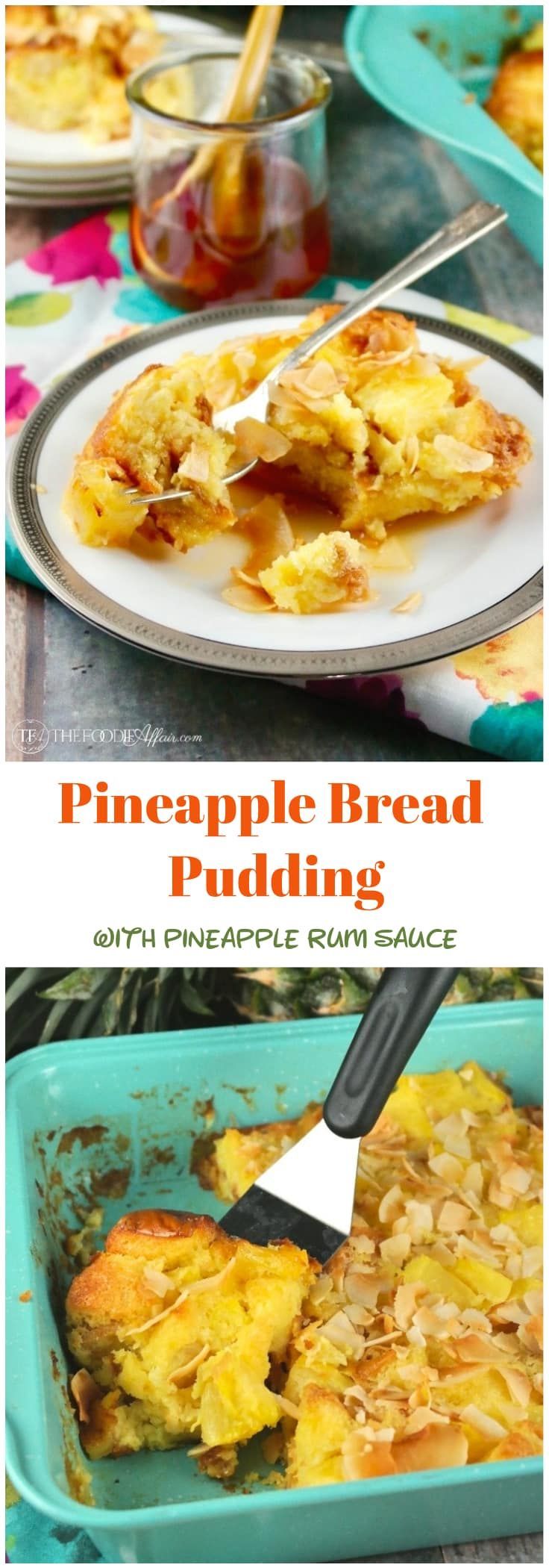 Pineapple Bread Pudding with Pineapple Rum Sauce The Pineapple Bread Pudding with Pineapple Rum Sauce The