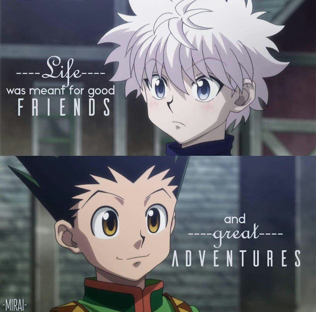 Gon And Killua Friendship Quotes - Quotes quotegoods.com