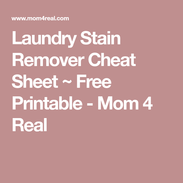 Laundry Stain Remover Cheat Sheet Free Printable Laundry stains