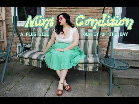 mint condition plus size ootd youtube plus size videos plus size videos