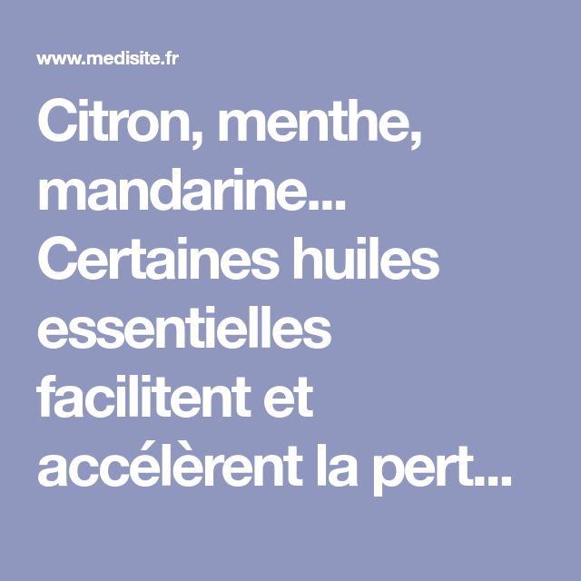 Les huiles essentielles qui font maigrir | Huiles Les huiles essentielles qui font maigrir | Huiles
