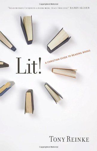 Lit A Christian Guide To Reading Books By Tony Reinke Http Www Amazon Com Dp 1433522268 Ref Cm Sw R Pi Dp Wn3 Books To Read Devotional Books Bargain Books