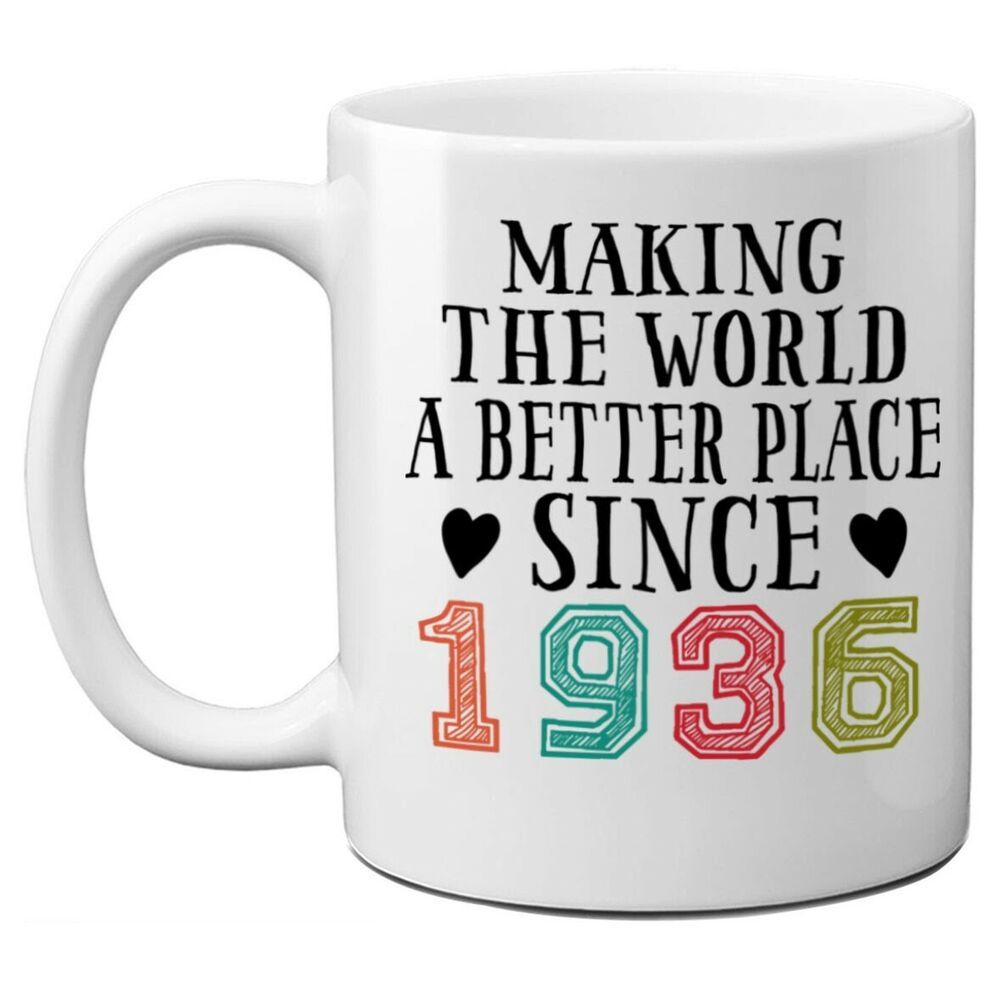 Mothers Day Fathers Day Gift Mug Making The World A Better Place Since 1936 Mothers Day Fathers Day Gift Mug Making The World A Better Place Since 1936