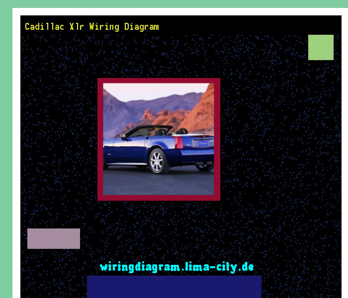 cadillac xlr wiring diagram wiring diagram 175141 amazing wiring XLR Cable Wiring cadillac xlr wiring diagram wiring diagram 175141 amazing wiring diagram collection