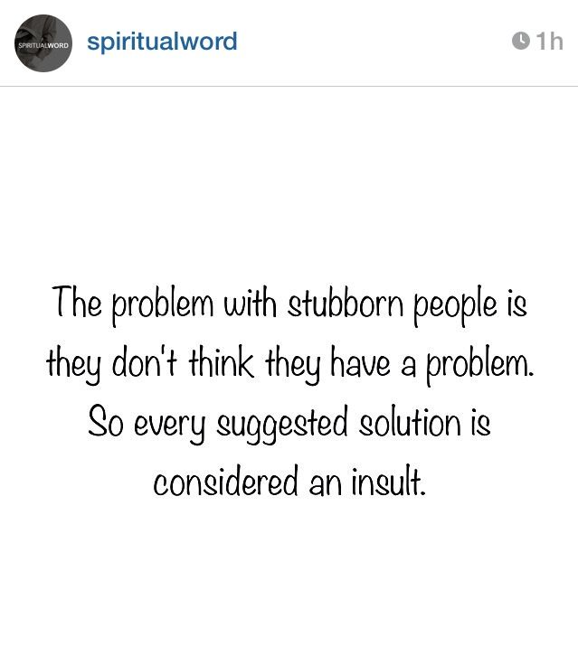 Pin By Casey Masters On Funnies Wisdom Stubborn Quotes Quotes About Moving On From Love Words Quotes Pin By Casey Masters On Funnies Wisdom Stubborn Quotes Quotes About Moving On From Love Words Quotes