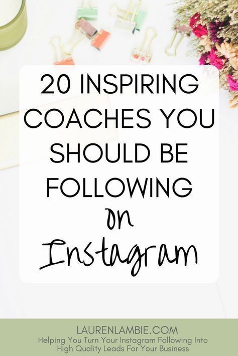 20 Inspiring Coaches You Should Be Following On Instagram