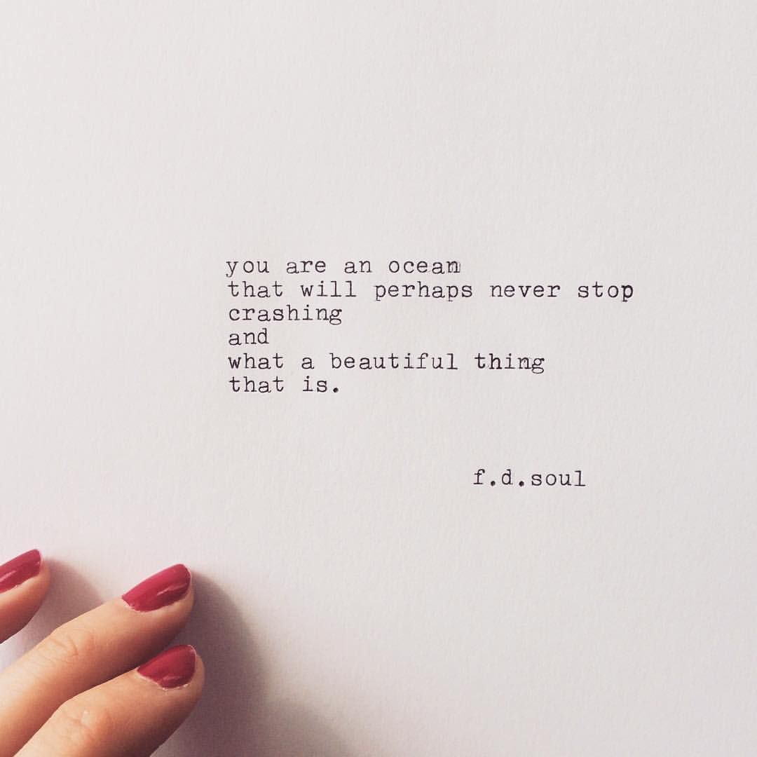 F D Soul Poetess Featherdownsoul On Instagram What A Beautiful Thing Existentialism Quotes Powerful Words Heart Quotes