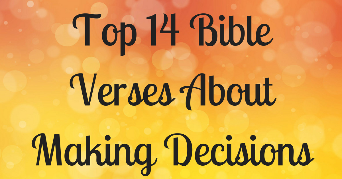 scriptures for making hard decisions scriptures for making hard decisions