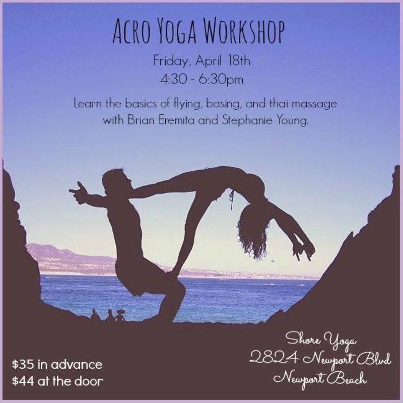 newport beach ca learn the basics of flying basing and thai yoga workshop flyer
