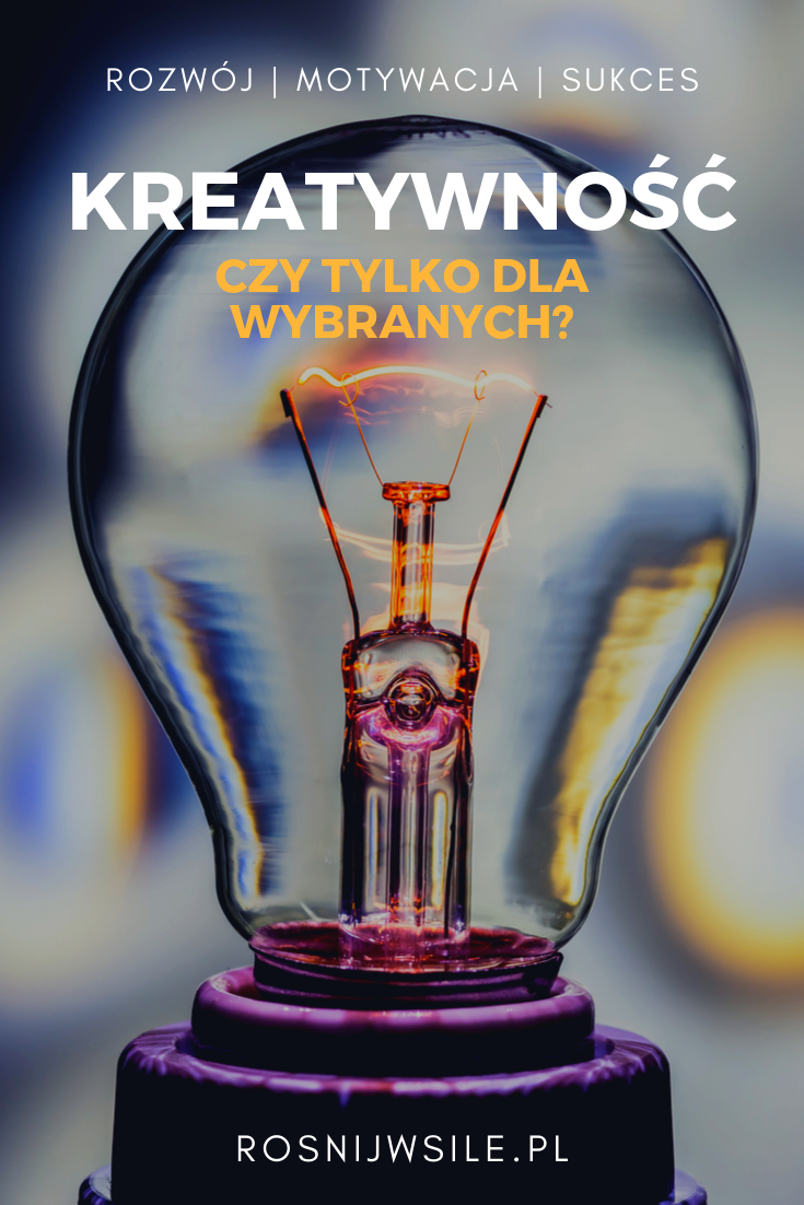 Kreatywność to poszukiwana i ceniona umiejętność. Kreatywności można Kreatywność to poszukiwana i ceniona umiejętność. Kreatywności można