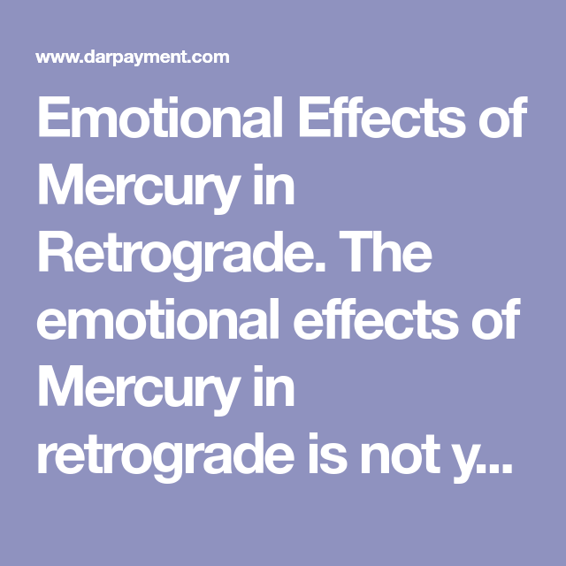 mercury retrograde effects mercury retrograde effects