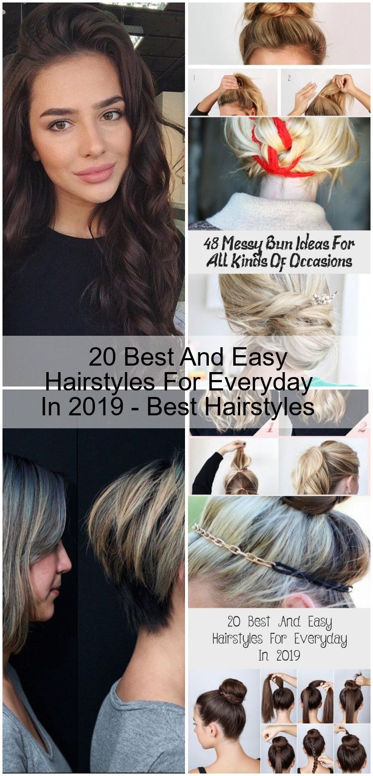 10 Simple And Fast Hairstyle Styles For Everyday Best Hairstyles 10 Simple And Fast Hairstyle Styles For Every In 2020 Fast Hairstyles Hair Styles Cool Hairstyles