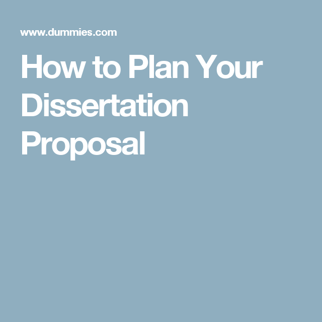 Proposal and dissertation help for dummies