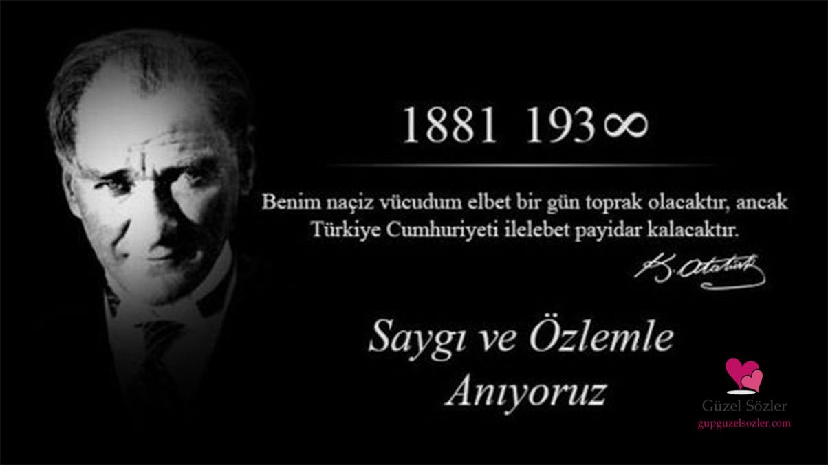 10 kasım sözleri duygusal paylaş 10 kasım sözleri duygusal paylaş