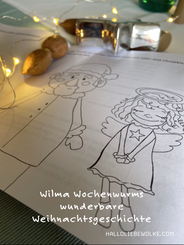 Wilma Wochenwurms wunderbare Weihnachtsgeschichte. Zum Vorlesen mit Ausmalbild. (Freebie)