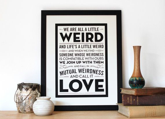 Engagement Gift Print Dr Seuss Quote Screen Print Wedding Gift Interesting Dr Seuss Weird Love Quote Poster Engagement Gift Print Dr Seuss Quote Screen Print Wedding Gift Interesting Dr Seuss Weird Love Quote Poster