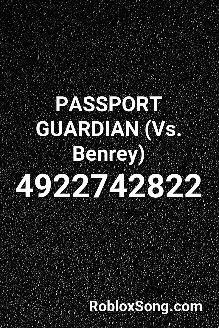 Passport Guardian (vs. Benrey) Roblox ID Roblox Music